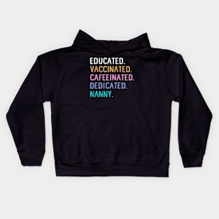 Nanny educated Kids Hoodie